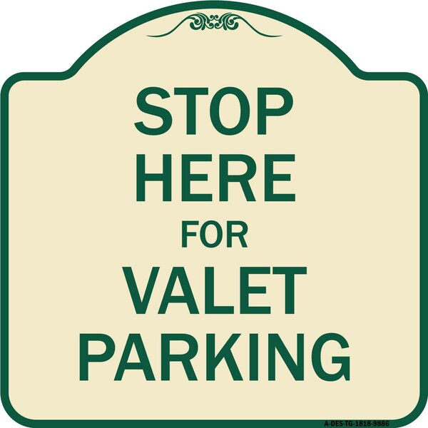 Designer Series-Stop Here For Valet Parking Tan & Green Heavy-Gauge Alum, 18" x 18", TG-1818-9886